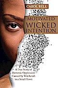 Motivated by Wicked Intention