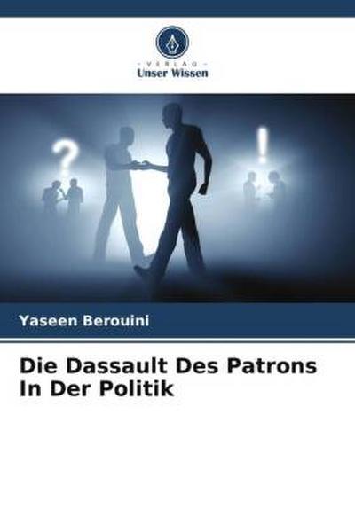 Die Dassault Des Patrons In Der Politik