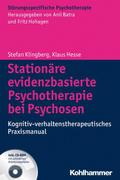 Stationäre evidenzbasierte Psychotherapie bei Psychosen