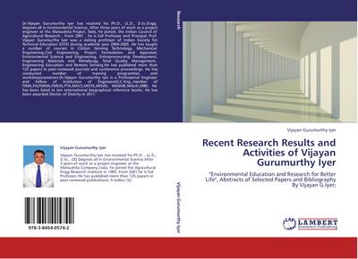 Recent Research Results and Activities of Vijayan Gurumurthy Iyer