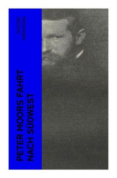 Peter Moors Fahrt nach Südwest