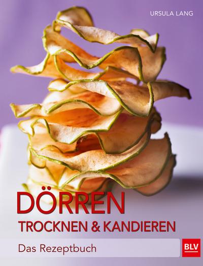 Dörren, Trocknen & Kandieren
