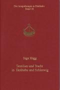 Textilien und Tracht in Haithabu und Schleswig