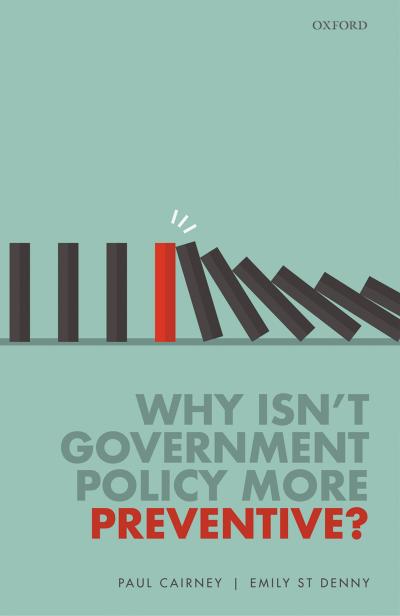 Why Isn’t Government Policy More Preventive?