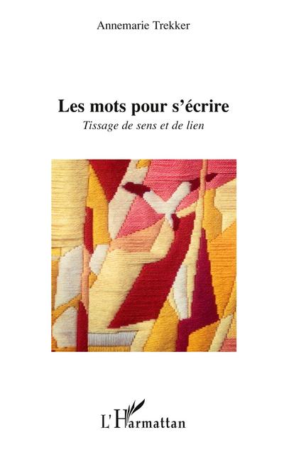 Les mots pour s’écrire