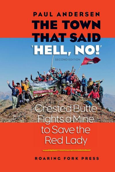 The Town that Said ’Hell, No!’ Second Edition