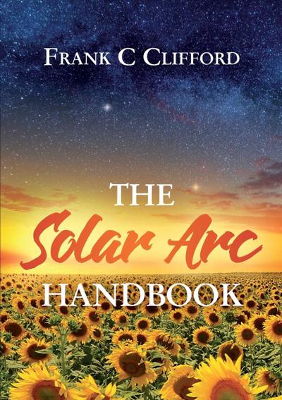 The Solar Arc Handbook