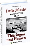 Luftschlacht am 27.9.1944 über Thüringen und Hesse