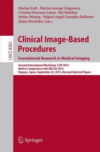 Clinical Image-Based Procedures.Translational Research in Medical Imaging