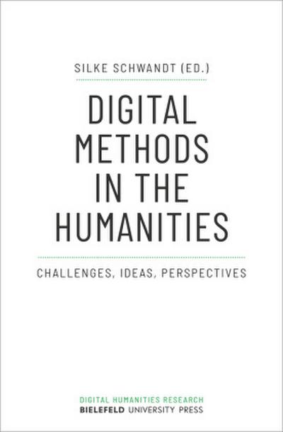 Digital Methods in the Humanities