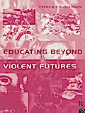 Educating Beyond Violent Futures
