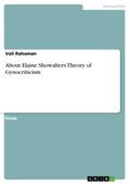 About Elaine Showalters Theory of Gynocriticism
