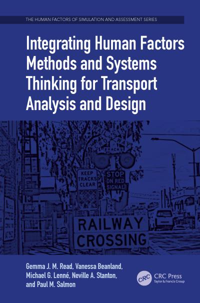 Integrating Human Factors Methods and Systems Thinking for Transport Analysis and Design