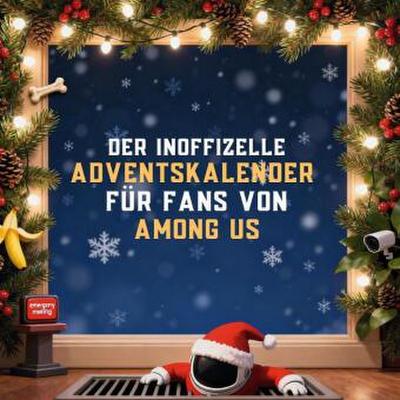 Der inoffizielle Adventskalender für Fans von Among Us