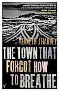 The Town That Forgot How To Breathe