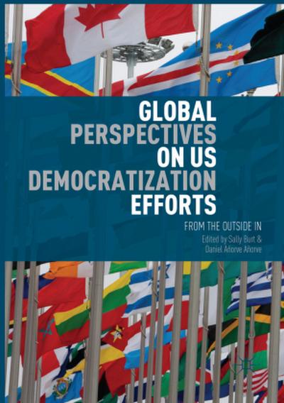 Global Perspectives on US Democratization Efforts
