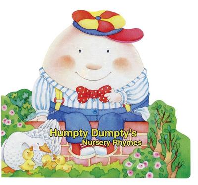 Humpty Dumpty’s Nursery Rhymes