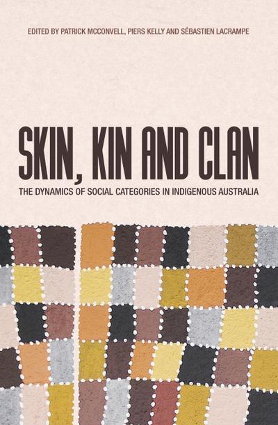 Skin, Kin and Clan