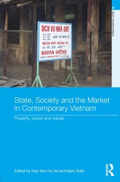 State, Society and the Market in Contemporary Vietnam