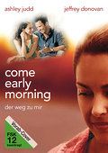Come Early Morning - Der Weg zu mir