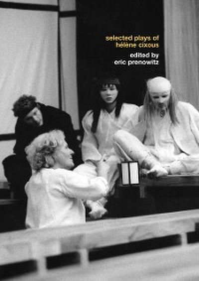 Selected Plays of Helene Cixous