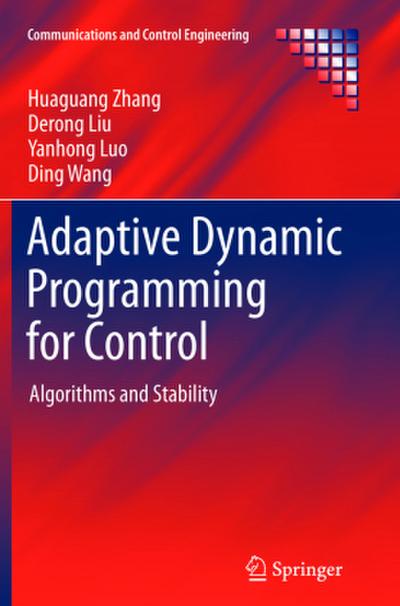 Adaptive Dynamic Programming for Control