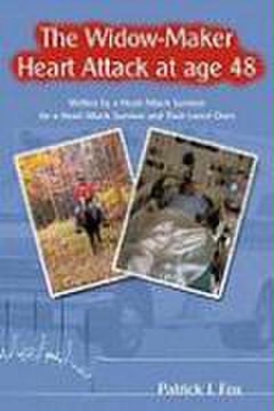 The Widow-Maker Heart Attack at Age 48