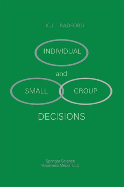 Individual and Small Group Decisions