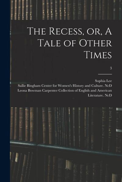 The Recess, or, A Tale of Other Times; 3