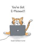 You’ve Got E-Meoww!!!