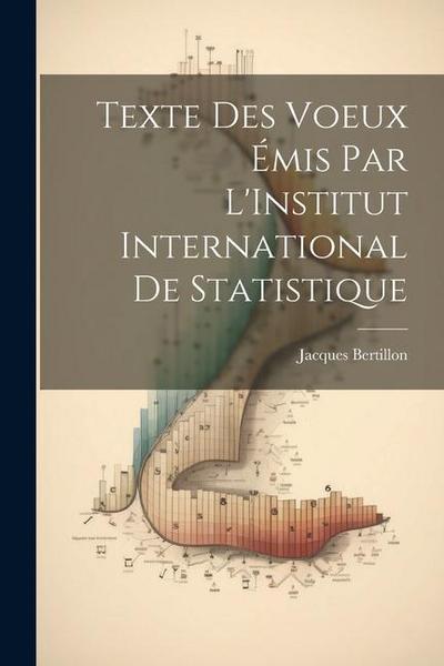 Texte Des Voeux Émis Par L’Institut International De Statistique