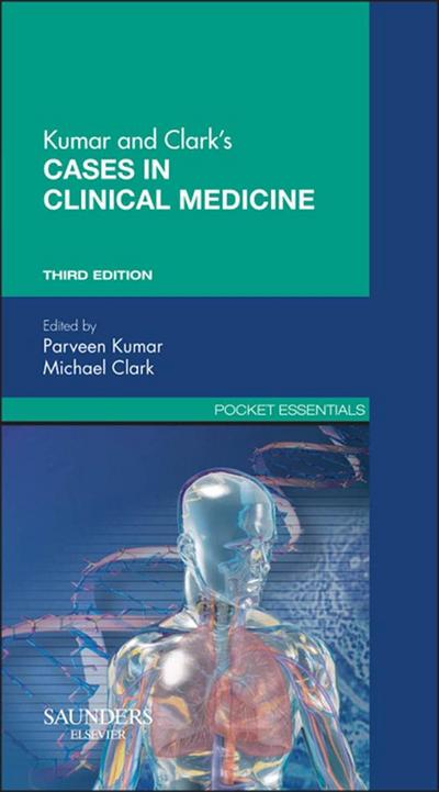 Kumar & Clark’s Cases in Clinical Medicine E-Book
