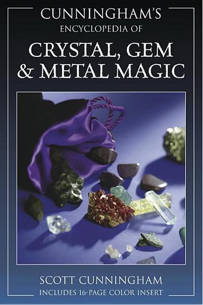 Cunningham’s Encyclopedia of Crystal, Gem & Metal Magic