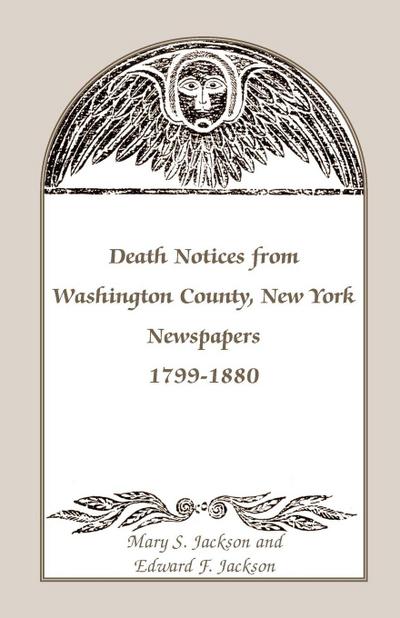 Death Notices from Washington County, New York, Newspapers, 1799-1880