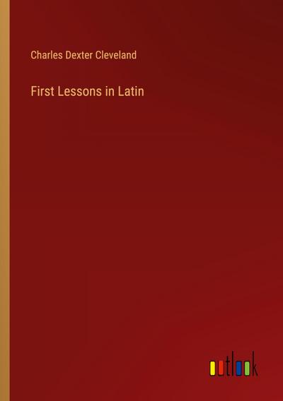 First Lessons in Latin