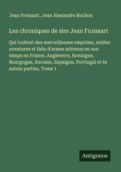 Les chroniques de sire Jean Froissart