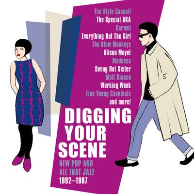 Digging Your Scene-New Pop & All That Jazz 1982-87