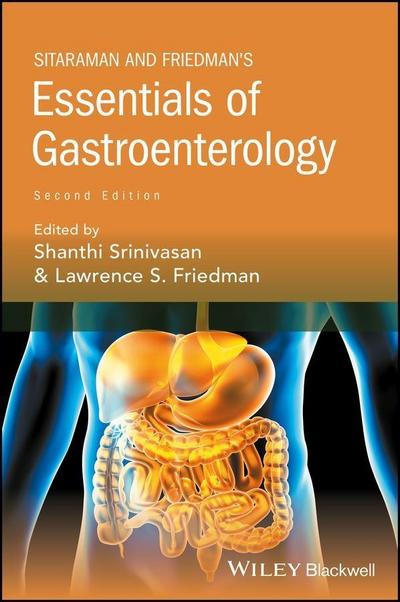 Sitaraman and Friedman’s Essentials of Gastroenterology