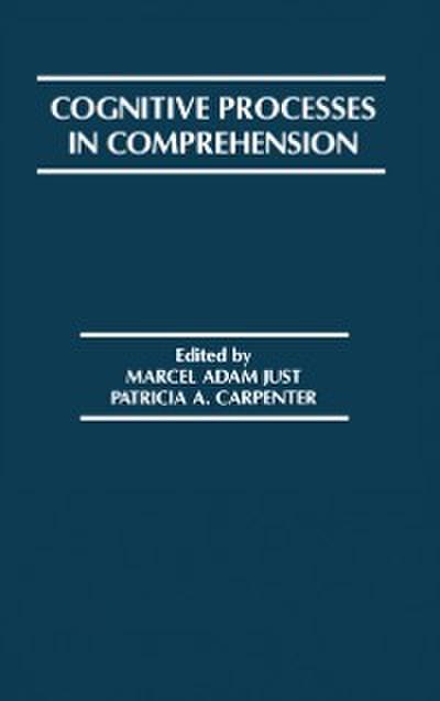 Cognitive Processes in Comprehension