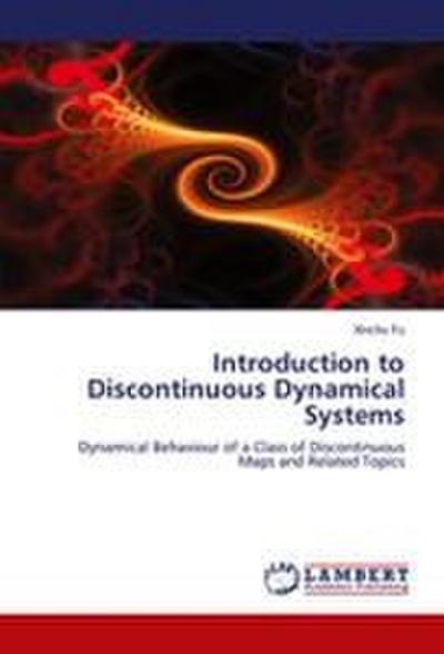 Introduction to Discontinuous Dynamical Systems