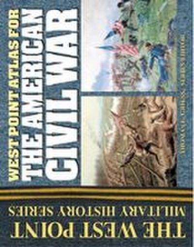 West Point Atlas for the American Civil War