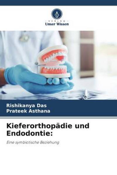 Kieferorthopädie und Endodontie: