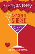 Shaken or Stirred (A Swizzle Stick Romance, #1)