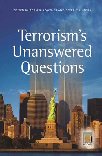 Terrorism’s Unanswered Questions