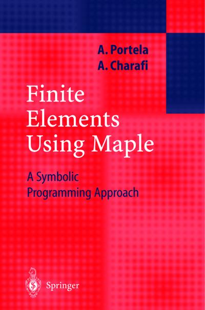 Finite Elements Using Maple, w. CD-ROM