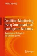Condition Monitoring Using Computational Intelligence Methods