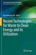 Recent Technologies for Waste to Clean Energy and 