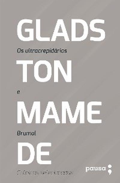 Os ultracrepidários e Brumal: crônicas selecionadas