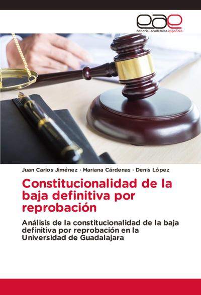 Constitucionalidad de la baja definitiva por reprobación