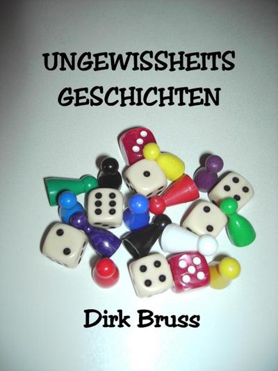 Bruss, D: UNGEWISSHEITS- GESCHICHTEN